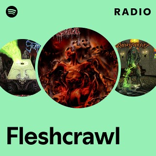 Fleshcrawl | Spotify