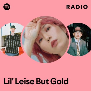 Lil' Leise But Gold | Spotify