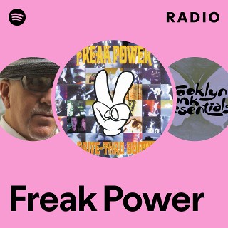 Freak Power | Spotify
