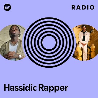 Hassidic Rapper Radio | Spotify Playlist