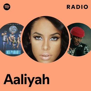 Aaliyah | Spotify