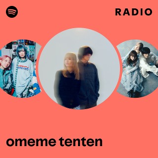 omeme tenten | Spotify