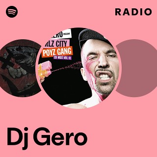 Dj Gero Radio - playlist by Spotify | Spotify