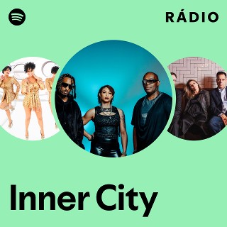 Inner City | Spotify