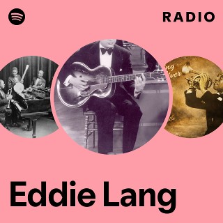 Eddie Lang Radio