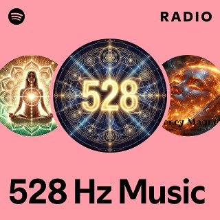 528 Hz Music | Spotify