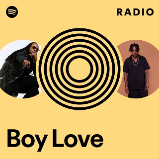 boy love Boy Love | Spotify