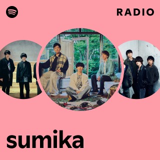 sumika | Spotify