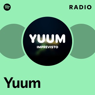 Yuum | Spotify