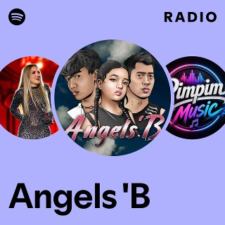 Angels 'B | Spotify