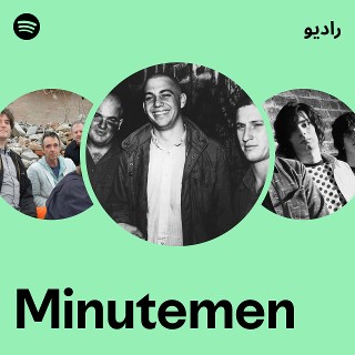Minutemen | Spotify