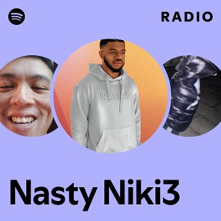 Nasty Niki3 | Spotify