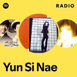 Yun Si Nae | Spotify