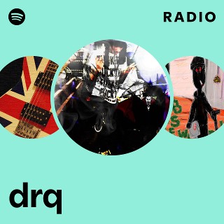 drq Radio - playlist by Spotify | Spotify