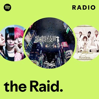 the Raid. | Spotify