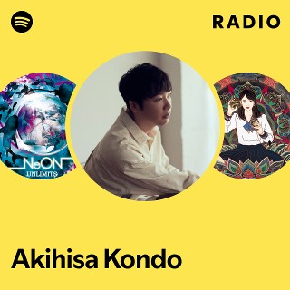 Akihisa Kondo | Spotify