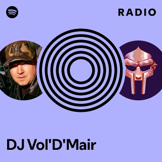 DJ Vol'D'Mair | Spotify