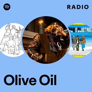 Olive Oil | Spotify