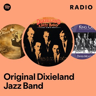 Original Dixieland Jazz Band | Spotify