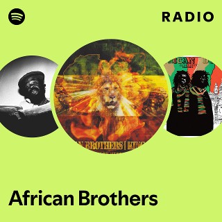 African Brothers | Spotify