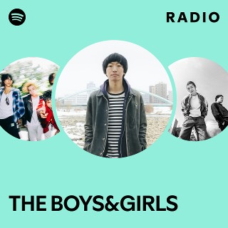 THE BOYS&GIRLS | Spotify