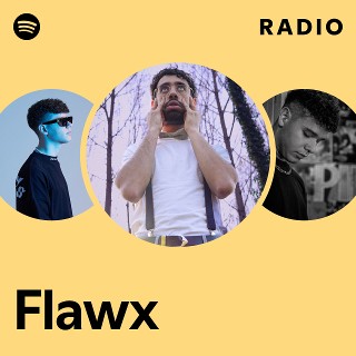 Flawx | Spotify