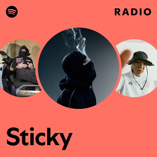 Sticky | Spotify