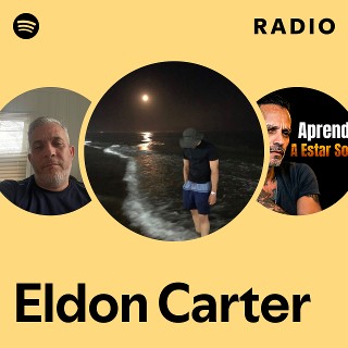 Eldon Carter Radio | Spotify Playlist