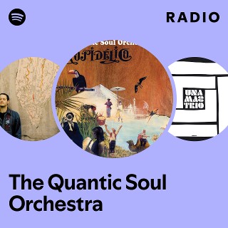 The Quantic Soul Orchestra | Spotify