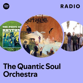 The Quantic Soul Orchestra | Spotify