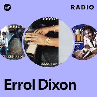 Errol Dixon | Spotify