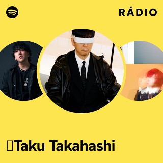 ☆Taku Takahashi | Spotify