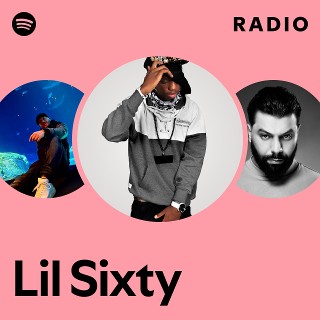 Lil Sixty | Spotify