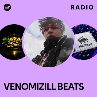 VENOMIZILL BEATS Radio - playlist by Spotify | Spotify