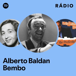 Alberto Baldan Bembo | Spotify