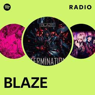 BLAZE | Spotify