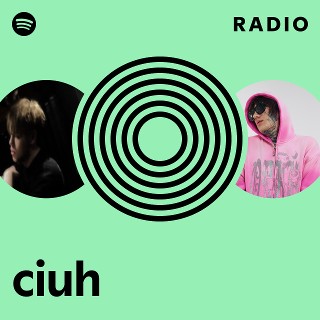 ciuh Radio | Spotify Playlist