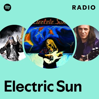 Electric Sun | Spotify