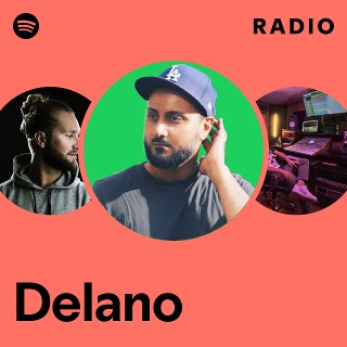 Delano | Spotify