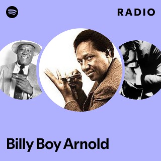 Billy Boy Arnold | Spotify