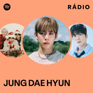 JUNG DAE HYUN | Spotify