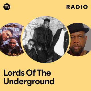 Lords Of The Underground | Spotify