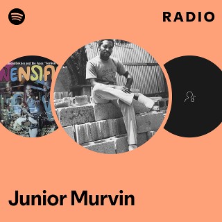 Junior Murvin | Spotify