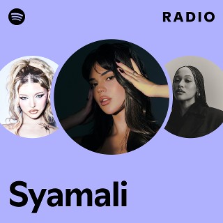 Syamali Radio | Spotify Playlist