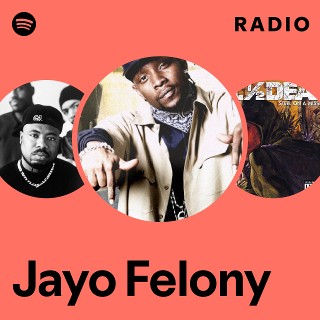 Jayo Felony | Spotify