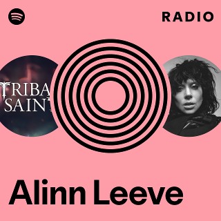 Alinn Leeve | Spotify