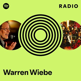 Warren Wiebe | Spotify