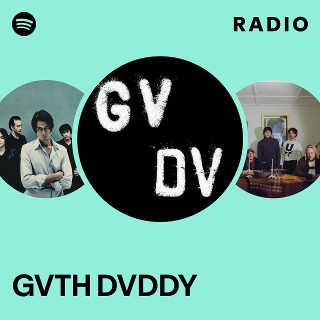 GVTH DVDDY Radio