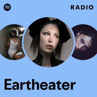 Eartheater Radio