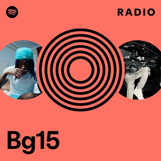 Bg15 Radio | Spotify Playlist